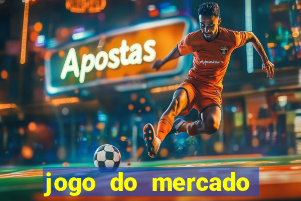 jogo do mercado dinheiro infinito